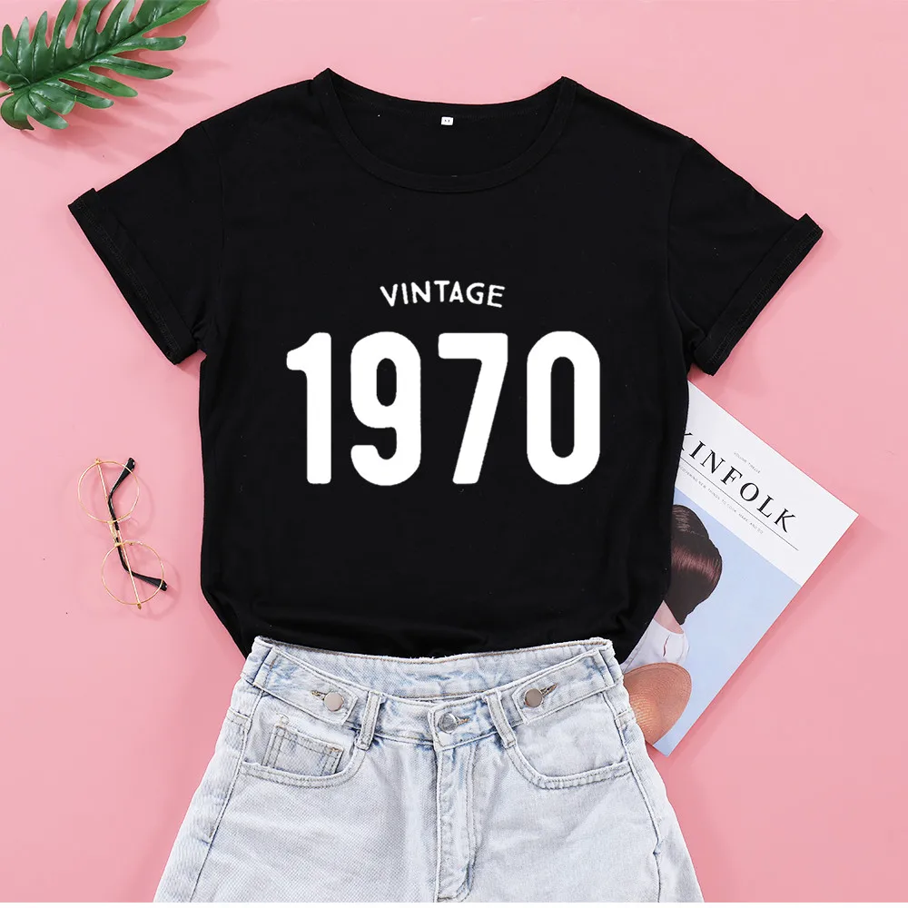 Vintage 1970 50th Fifty Birthday Gift Tshirt Fashion Letter Cotton Women T-shirt Short Sleeve Top Tees Plus Size O Neck Shirts