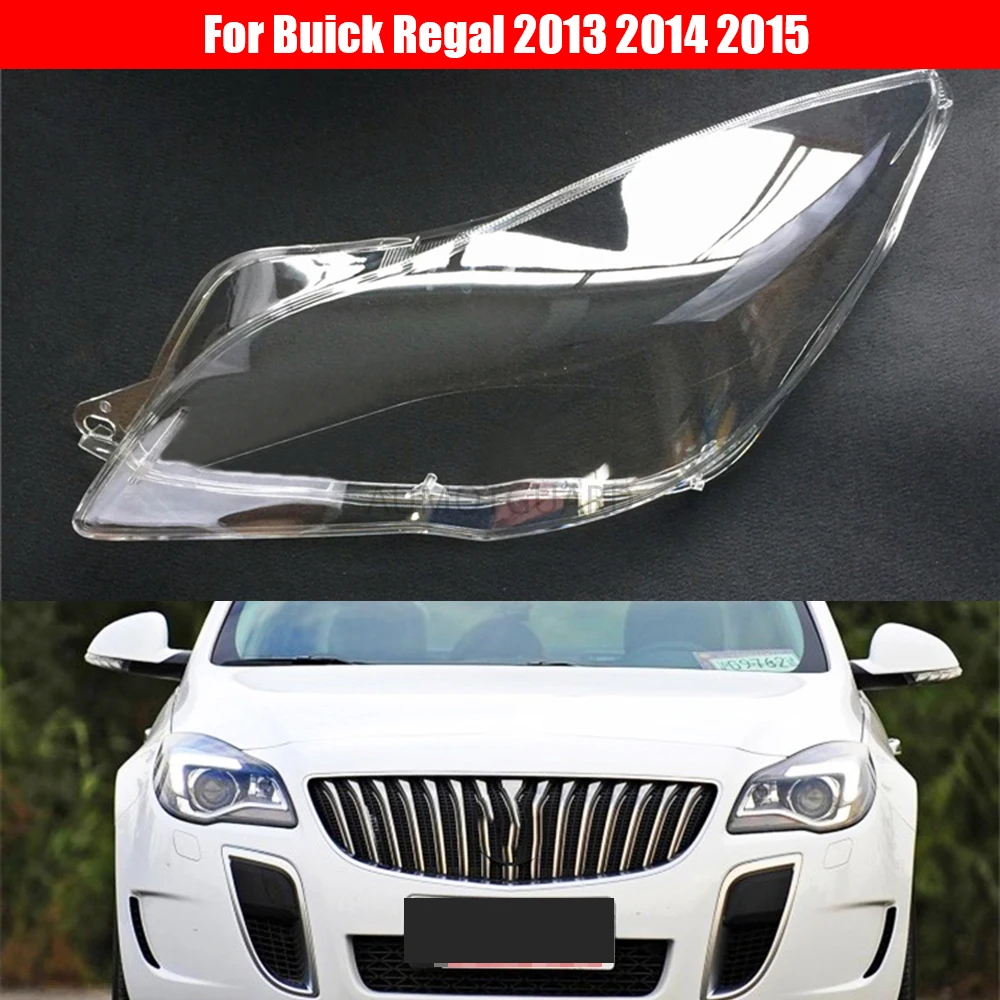 

Car Headlight Lens For Buick Regal 2013 2014 2015 Car Headlamp Lens Auto Shell Cover