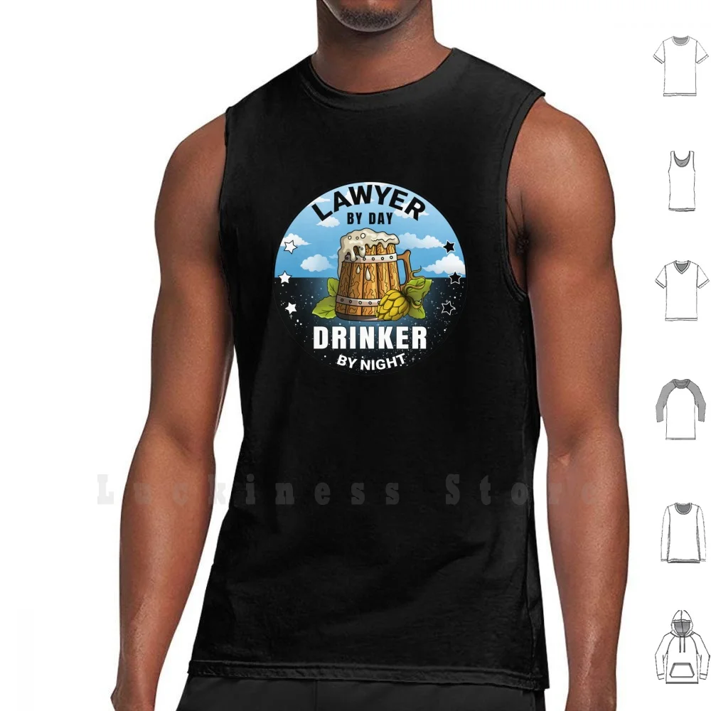 Lawyer By Day Drinker By Night Beer Funny Quote tank tops vest 100% Cotton Ale Brew Drink Drunken Tipsy Drunk Wine Largers