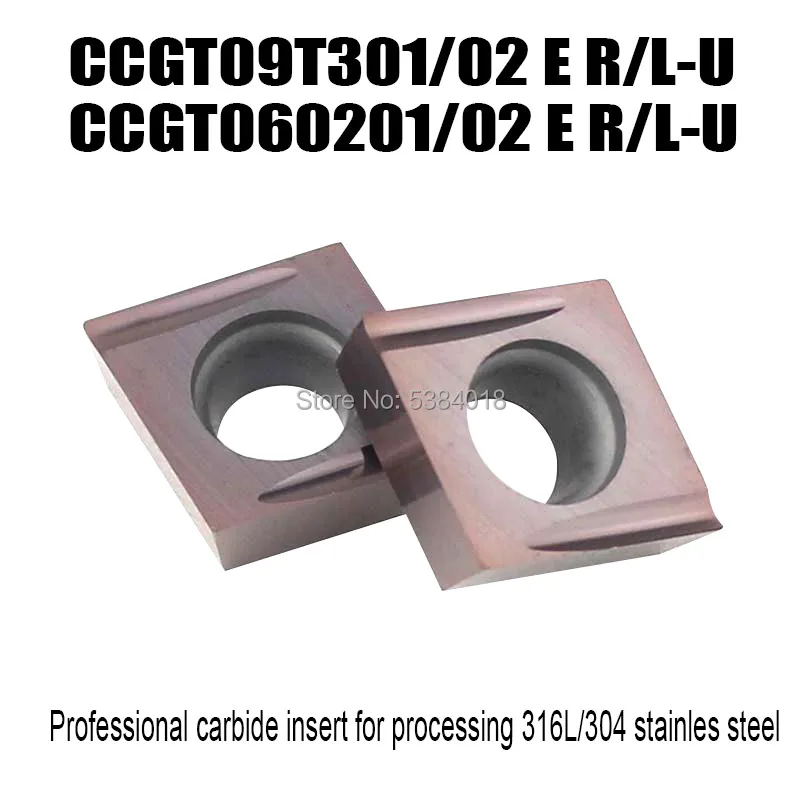 CCGT09T302E L/R-U CCGT0602E L/R -U Turning Tool Carbide Inserts Lathe Turning Tools Machining Small Parts 304 Stainless Steel