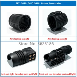 EFT 30mm 40mm Arm folding parts/ locking cap/Left and right threaded parts/ Front and rear for G410 G610 G616 Frame