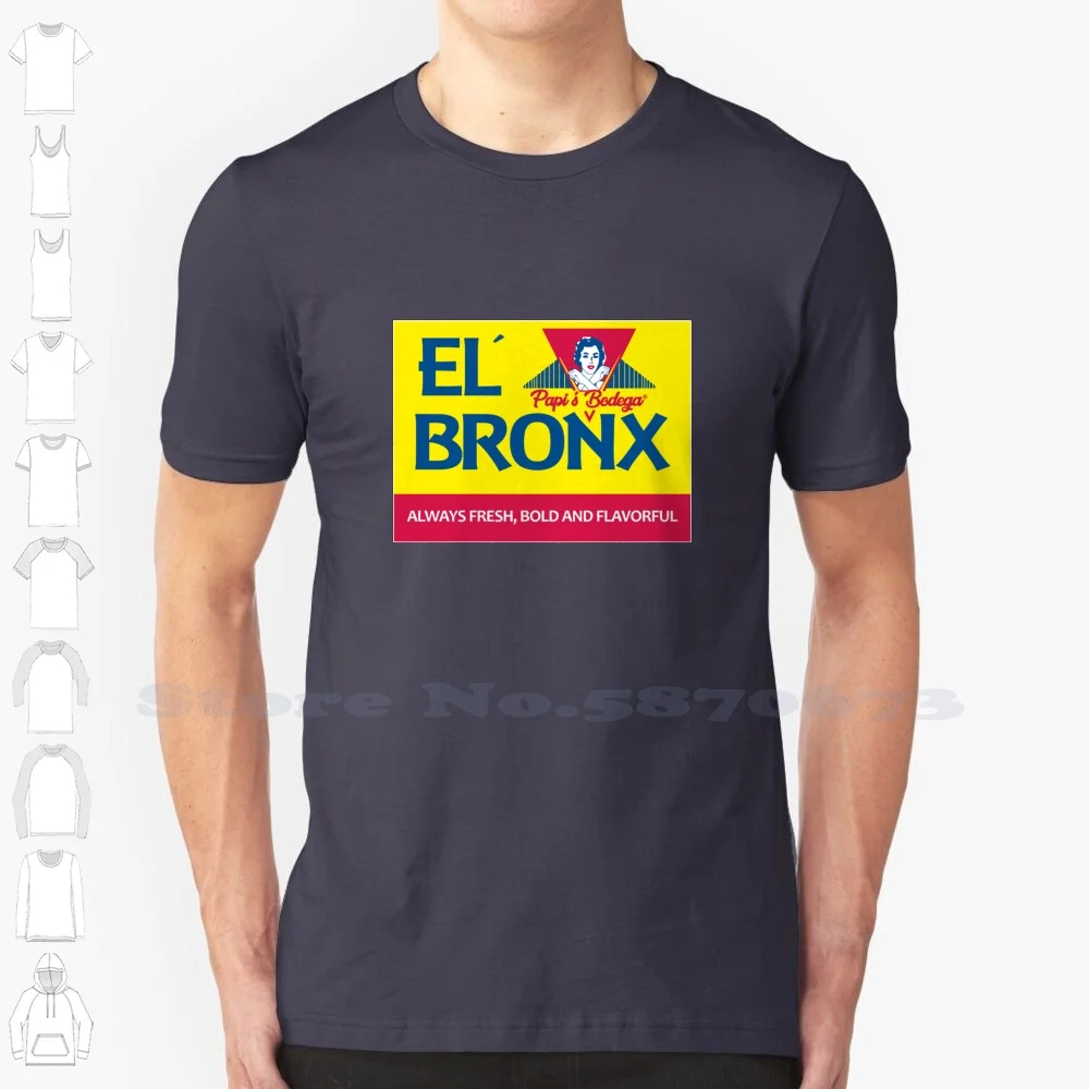 El Bronx Custom Funny Hot Sale Tshirt Bronx The Bronx Papis Bodega Bodega Coffee Nyc New York Bx Latino Latina Latinx Uptown