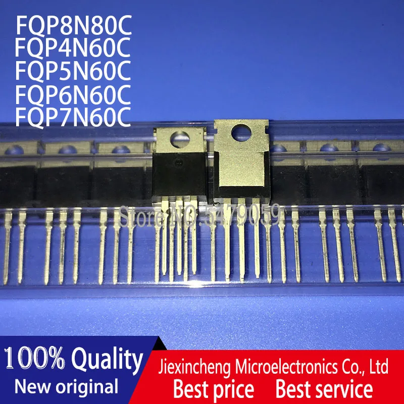 New original FQP8N80C 8N80C FQP4N60C 4N60C FQP5N60C 5N60C FQP6N60C 6N60C FQP7N60C 7N60C  TO220