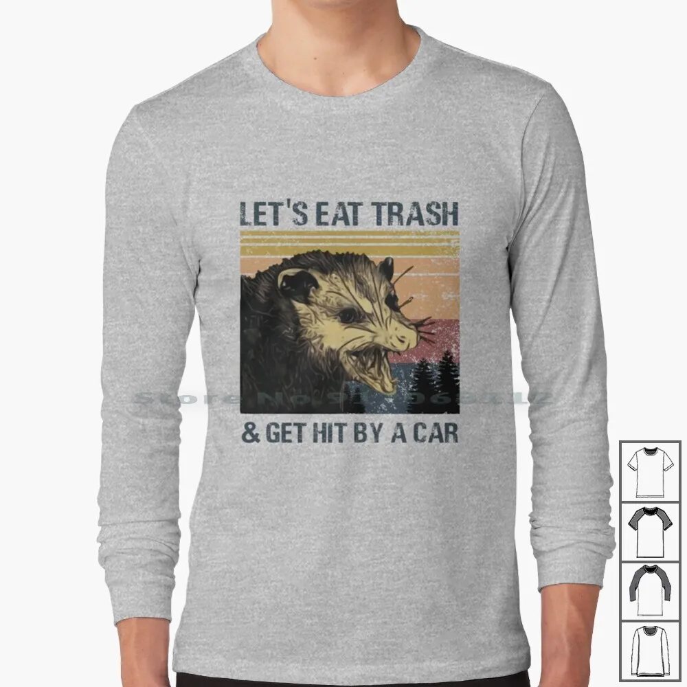 Let's Eat Trash And Get Hit By A Car T-Shirt-Opossums Trash Long Sleeve T Shirt Lets Eat Trash And Get Hit By A Car Opossum