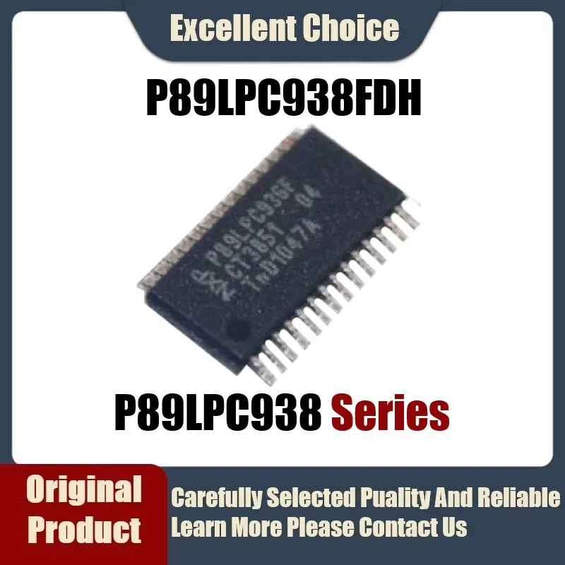 

Original Authentic P89LPC938FDH Package TSSOP-28 SMD 8-bit microcontroller-MCU P89LPC938 P89LPC