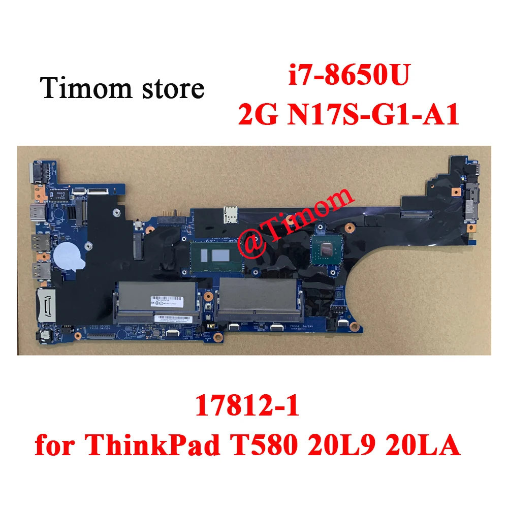 

I7-8650U 2G N17S-G1-A1 для ThinkPad T580 20L9 20LA независимая материнская плата 17812-1 01YR295 01YR294 01YR293 01YR292 01YR262 01YR263