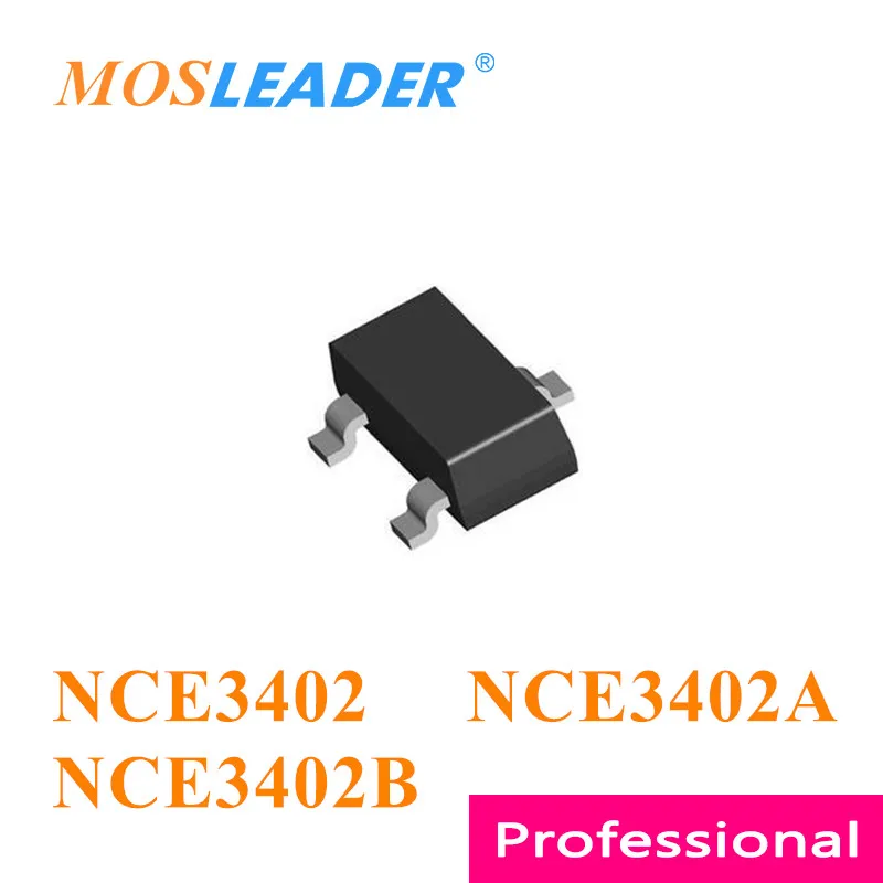 

Mosleader NCE3402 NCE3402A NCE3402B SOT23 3000 шт. 20 в 30 В, сделано в Китае, высокое качество