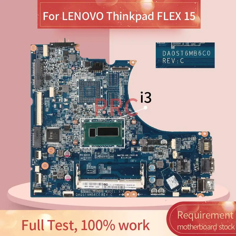 

90004342 Материнская плата для ноутбука LENOVO Thinkpad FLEX15 I3 с процессором DA0ST6MB6C0 DDR3, материнская плата для ноутбука