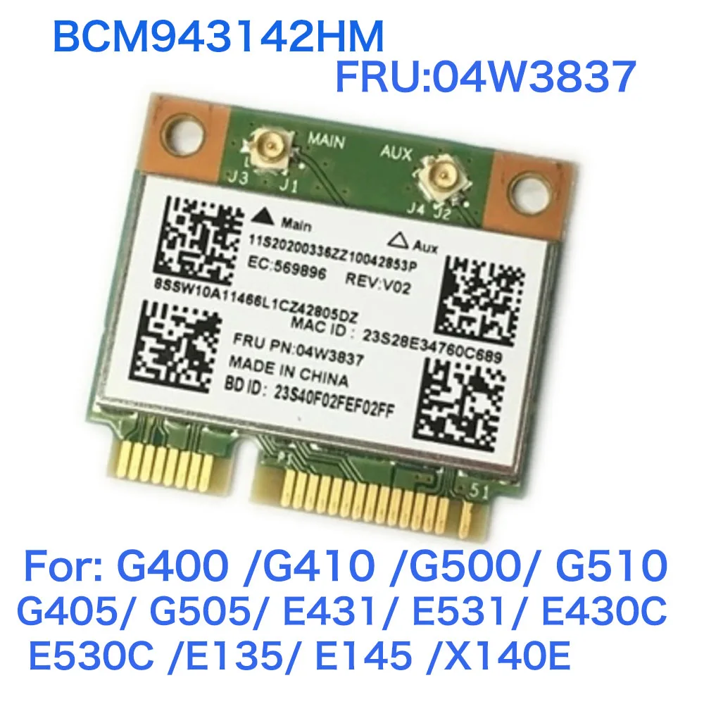 Broadcom Half Mini PCI-e Wireless Wlan Wi-Fi Card BCM943142HM 150Mbps 802.11b/g/n BT 4.0 For G400 G410 G500 G510 G405 G505 E431