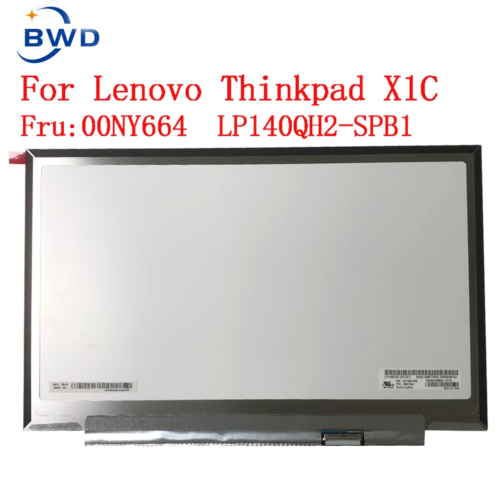 

Original 14.0"LED LCD Screen LP140QH2-SPB1 LP140QH2(SP)(B1) For Lenovo X1 Carbon 2017/2018/2019 Style WQHD 2560X1440 EDP 00NY664