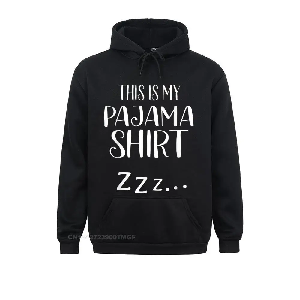 

This Is My Pajama Shirt Funny Sleepover Hoodie Discount Long Sleeve Simple Style Women's Hoodies Hoods Ostern Day