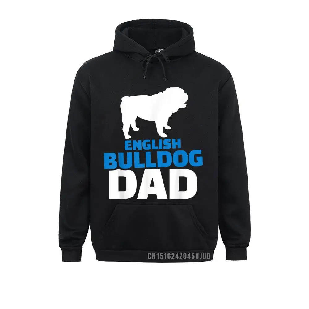 

English Bulldog Dad Pullover Unique Hoodies Long Sleeve For Men Fall Sweatshirts Novelty Sportswears 2021 Newest