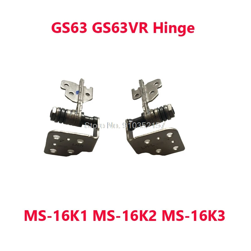 GS63 Hinge For MSI GS63 7RD 7RE 8RD 8RE GS63VR 7RD 7RG 7RF-258CN MS-16K1 K2 K3 MS-16K2 GS63MVR 1060 1050TI MS-17B1 MS-17B5 WS63