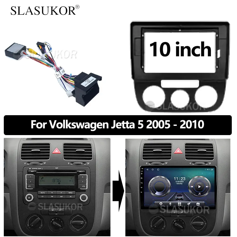 

10 INCH Android Audio For Volkswagen Jetta 5 2005 - 2010 Cable Canbus Car Auto ABS Radio Dashboard GPS stereo panel 2 Din Frame