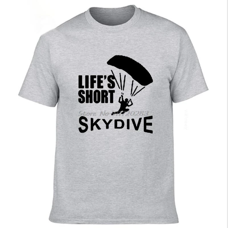 Lifes Short Skydive Skydiving Parachute Skydiver T Shirt Mens Top Tee Cotton O-neck Adults Short Sleeve T-shirts