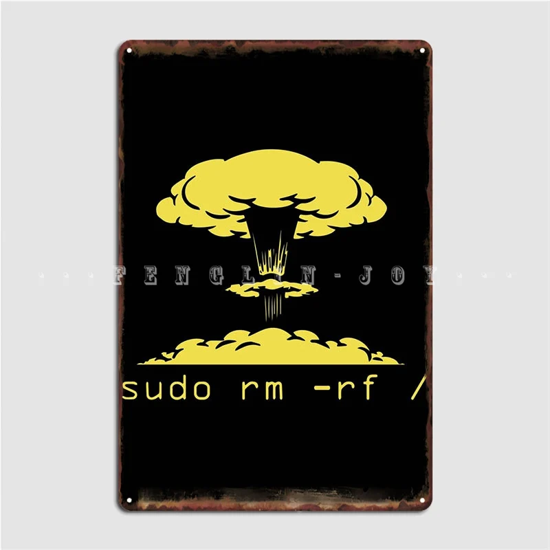 لوحة حائط معدنية Sudo Rm Rf Ubuntu Linux لوحة جدارية للمطبخ لوحة صفيح لغرف المعيشة والسينما المرحة ملصق إشارة #1