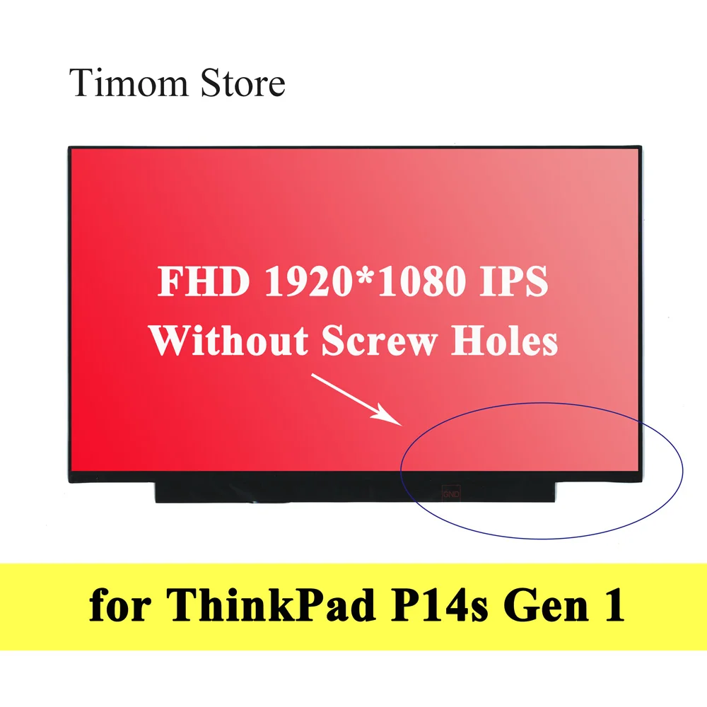 

for Lenovo ThinkPad P14s Gen 1 20S4 20S5 20Y1 20Y2 14.0 Notebook LCD Slim Matrix Without Screw Holes 1920 1080 IPS eDP Not Touch