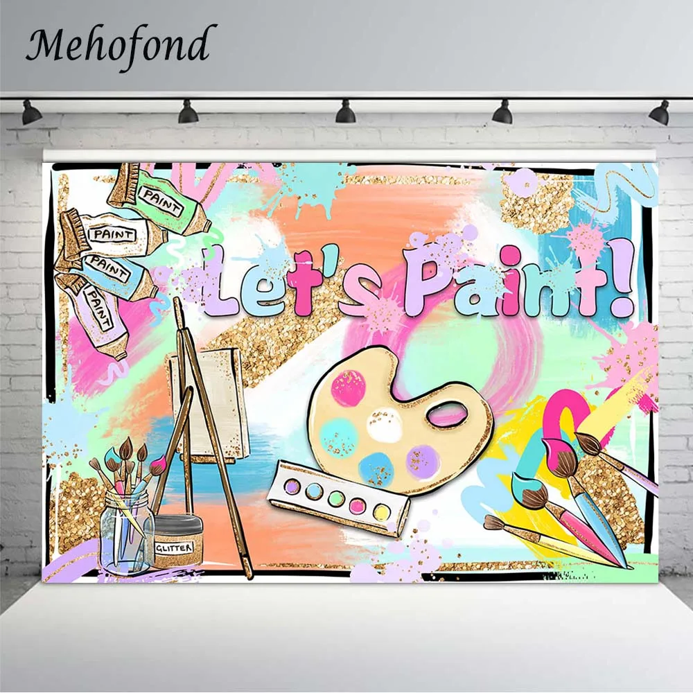 

Mehofond Let's Paint Birthday Photography Backdrop Painting Spray Newborn Baby Shower Party Photocall Background Photo Studio