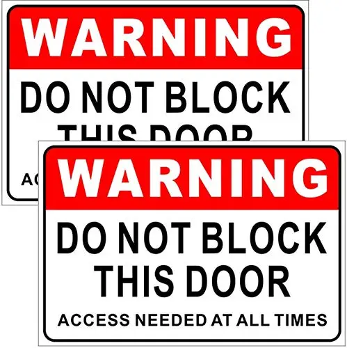 Please do not block the door. Please pay attention to the warning label sticker