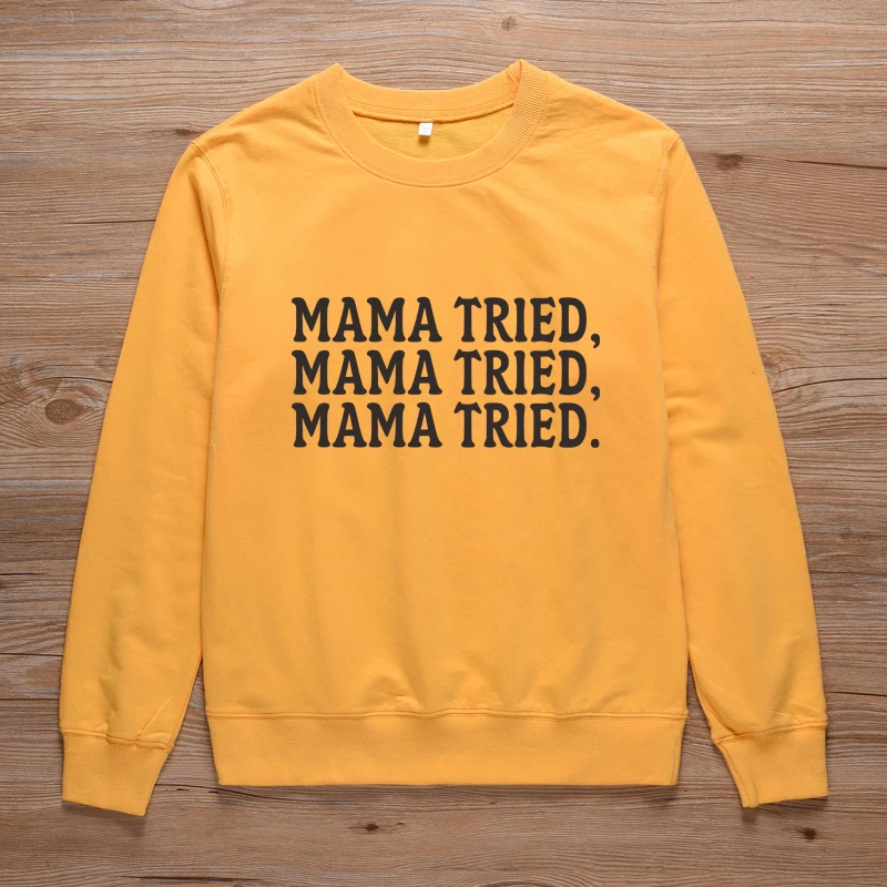 ZBBRDD  Mama Tried Letter Cotton Mother Sweatshirt Fashion Mom Gift Pullover Graphic Long sleeve Top Shirts Casual Drop Shipping