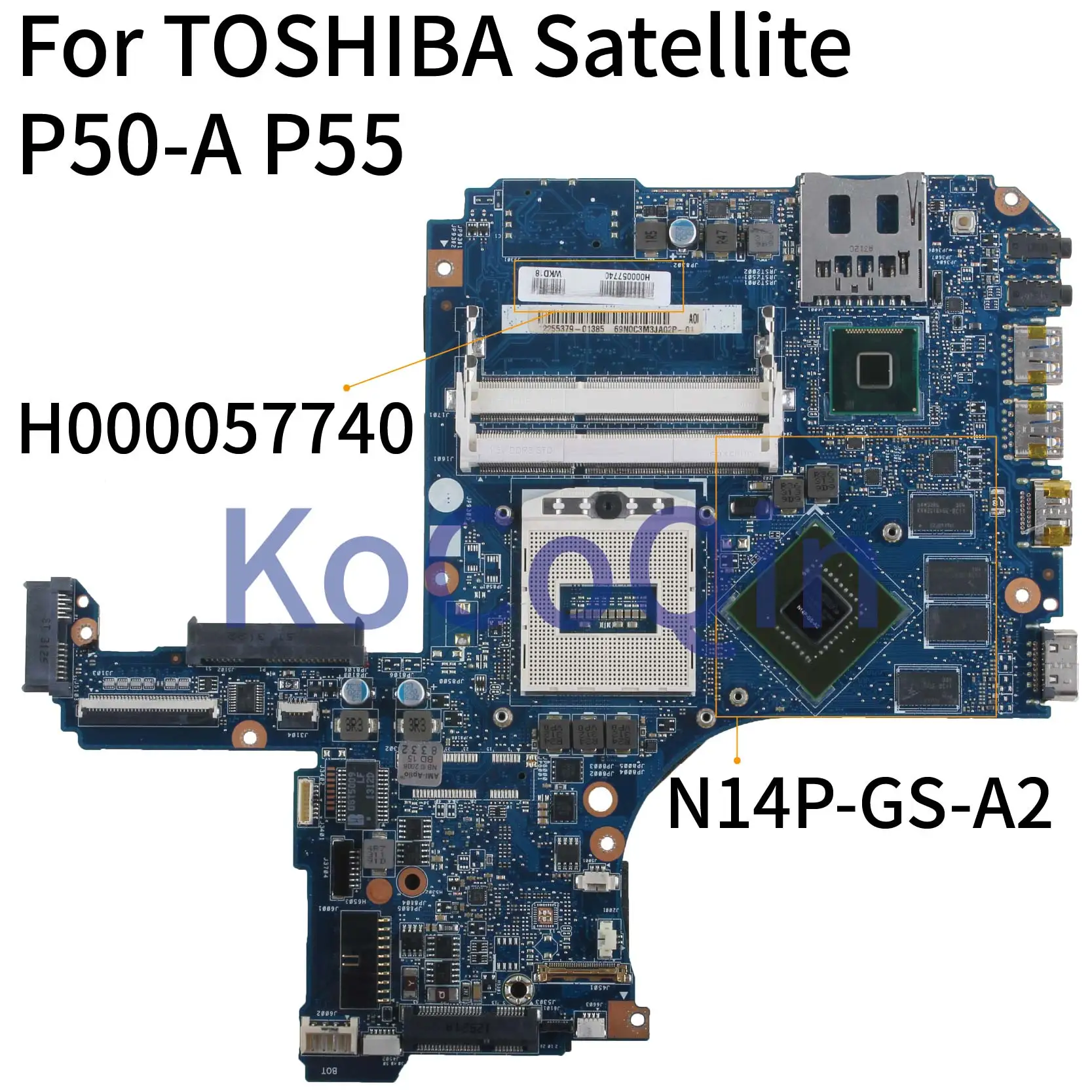 KoCoQin Laptop motherboard For TOSHIBA Satellite P50-A P55 P50 L50 P50T-A GT745M HM87 Mainboard H000057740 N14P-GS-A2