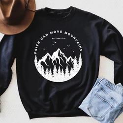 100% Cotton Faith Can Move Mountains Sweatshirt Vintage Women Christian Bible Verse Sweatshirt Aesthetic Jumper Camping Pullover