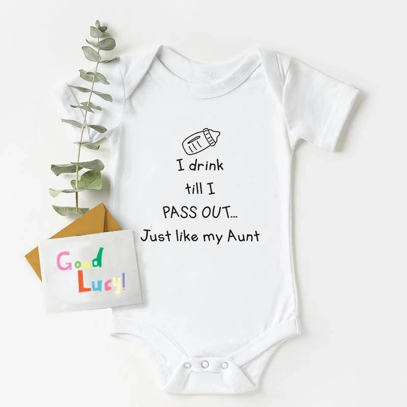 

I Drink Till I Pass Out Just Like My Aunt Baby Rompers Summer Short Sleeve Unisex Baby Girl Bodysuit Newborn Baby Present Gift