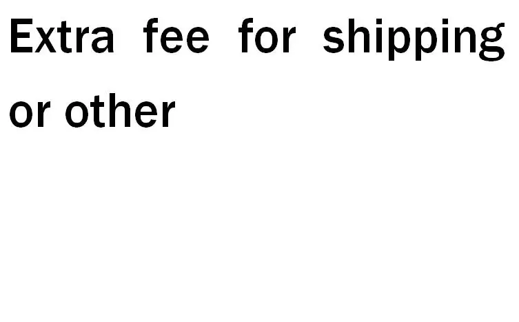 Extra fee for shipping or other