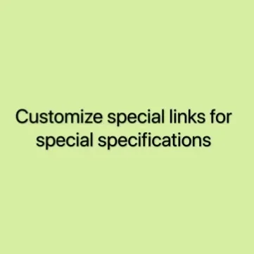 

Special custom link is only used, you must contact the salesperson before placing an order.