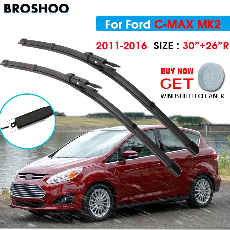 

Car Wiper Blade For Ford C-MAX MK2 30"+26"R 2011-2016 Auto Windscreen Windshield Wipers Blades Window Wash Fit Pinch Tab Arm