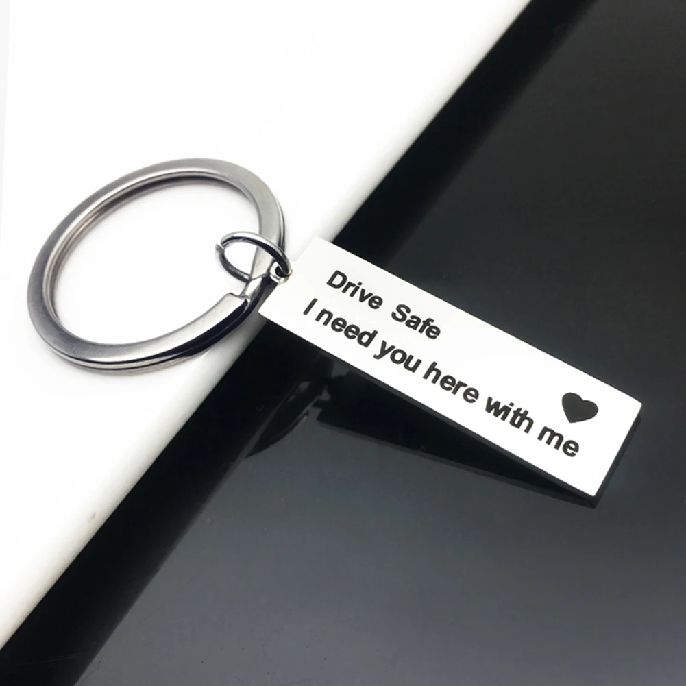 Stainless Steel Custom Keyrings Gift Drive Safe I Need You Here With Me Keychains Couples Boyfriend Personalized Bag Key Chains