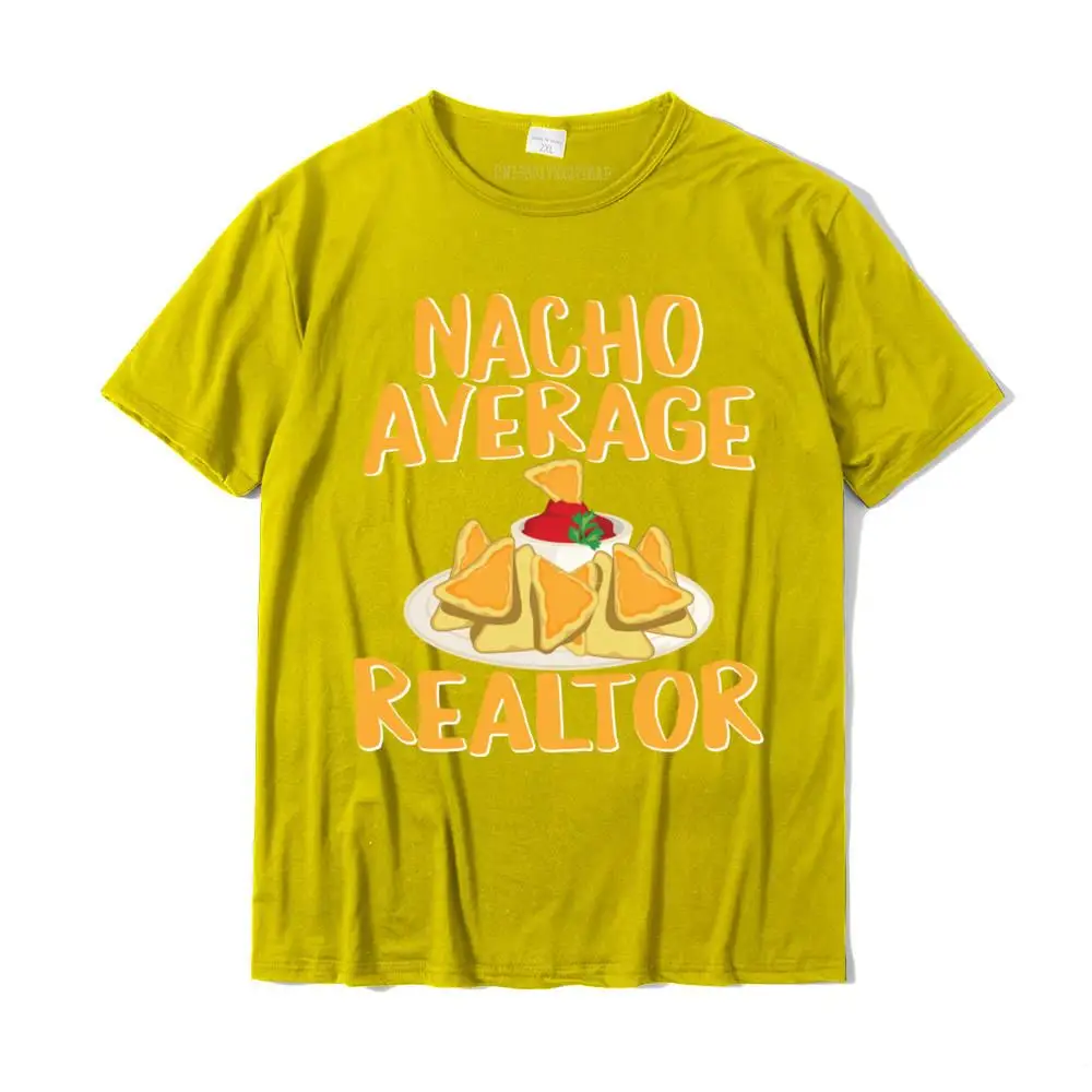 Funny Nacho Average Realtor Design Real Estate Agent Tshirt 3D Printed Cotton Men Tops Tees Simple Style Hip Hop Top T-Shirts