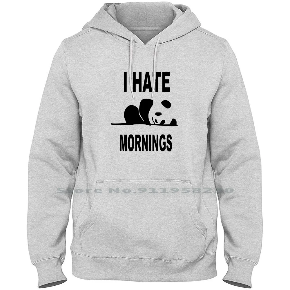 I Hate Mornings Men Hoodie Sweater 6XL Big Size Cotton Popular Morning Cartoon I Hate Humor Nerd Hate Geek Cute Ny Funny Geek