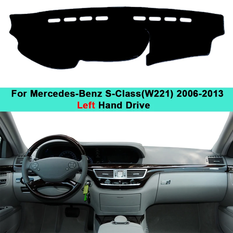 For Mercedes Benz S-Class W221 2006 2007 2008 -2013 Car Inner Dashboard Cover DashMat Carpet S-Klasse S300 S320 S400 S500 S600