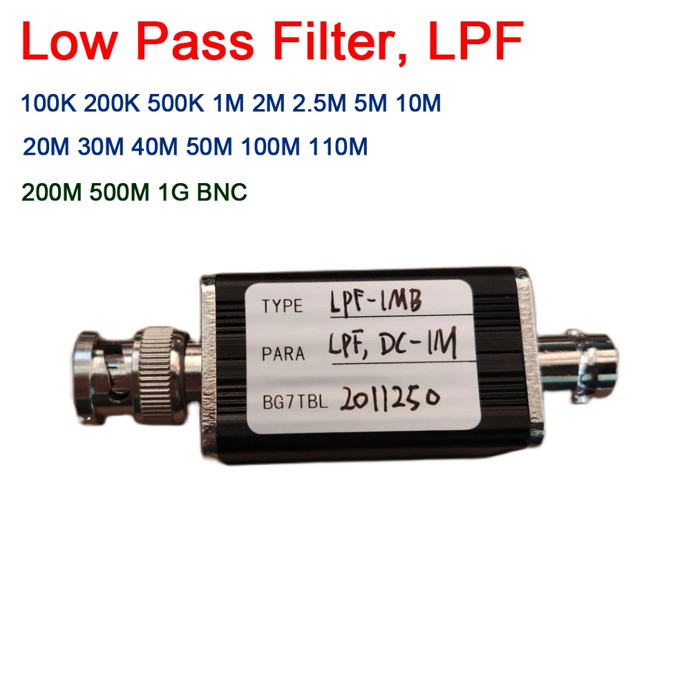 

Low pass filter LC LPF DC 100K 200K 500K 1M 2M 2.5M 5M 10M 20M 30M 40M 50M 100M 500M 1Ghz BNC interface