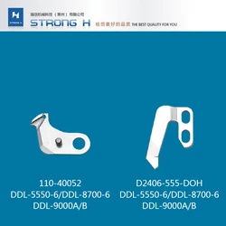 STRONG H High quality Q.X.YUN 8700 8500 DDL-5550-6 moving knives industrial sewing machine spare parts 110-40052&D2406-555-DOH