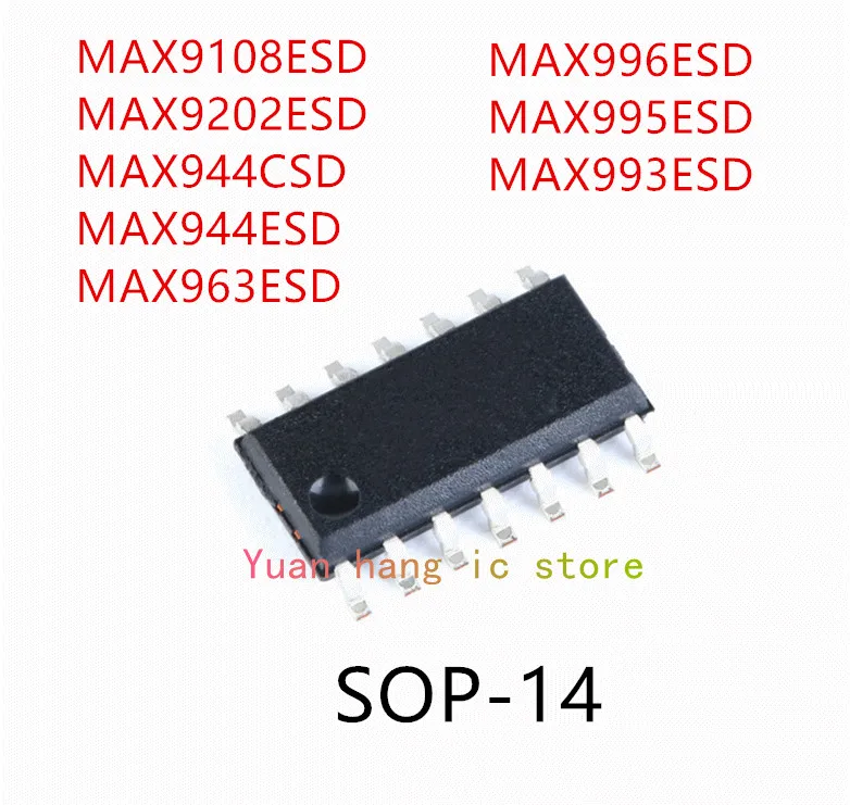 

10PCS MAX9108ESD MAX9202ESD MAX944CSD MAX944ESD MAX963ESD MAX996ESD MAX995ESD MAX993ESD IC