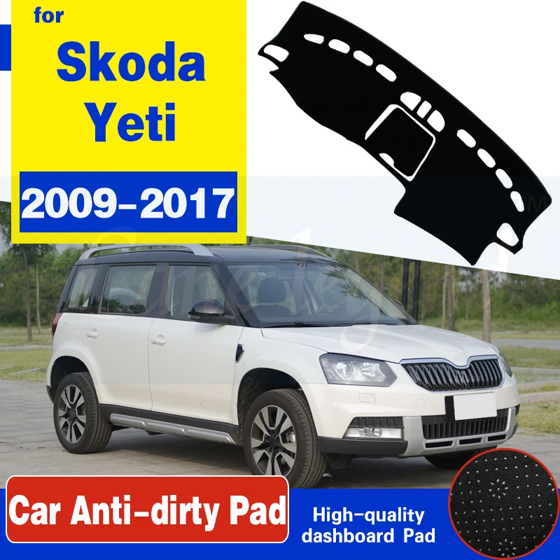 

For Skoda Yeti 2009 2010 2011 2012 2013 2014 2015 2016 2017 Anti-Slip Mat Dashboard Cover Pad Sunshade Dashmat Cover Accessories