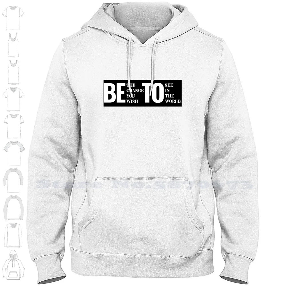 Beto-Be The Change You Wish To See! Streetwear Sport Hoodie Sweatshirt Vote Beto Beto Beto Orourke Orourke O Rourke Beto For