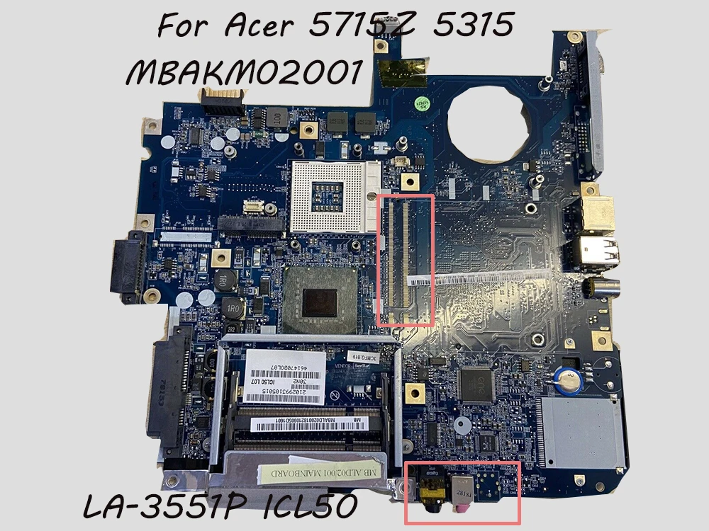 

LA-3551P For Acer 5715Z 5315 Laptop Motherboard ICL50 LA-3551P MBAKM02001 system board 100% test OK