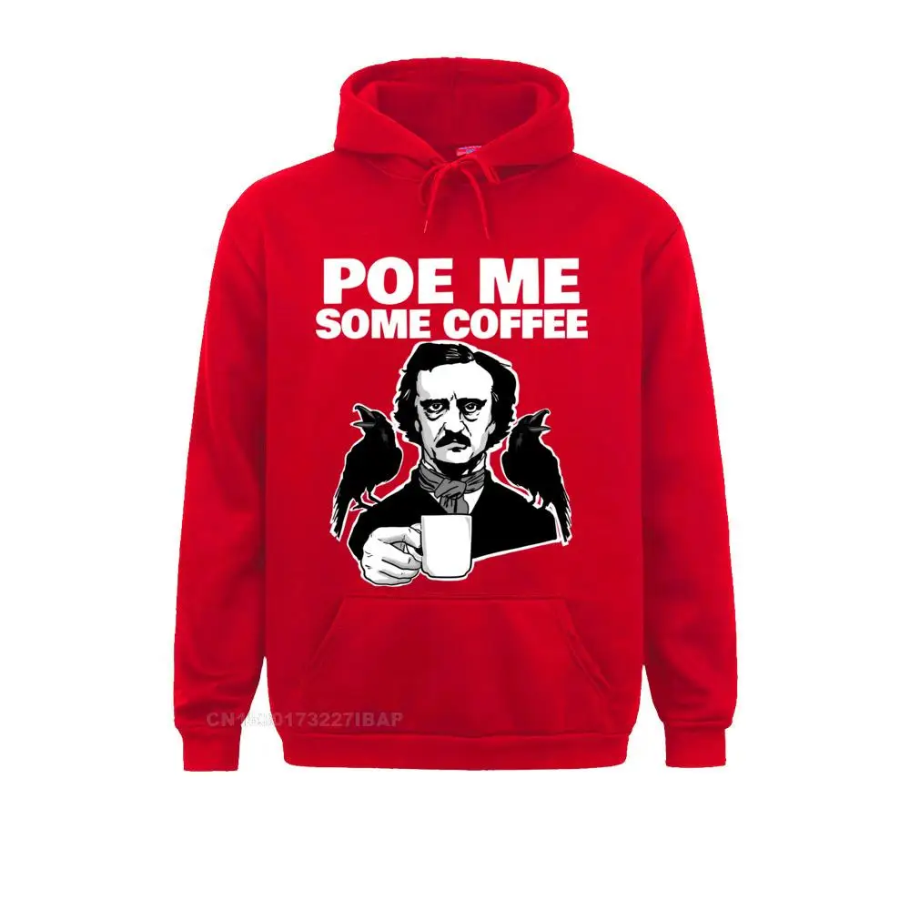 Poe Me Some Coffee Funny Edgar Allan Poe Pun Long Sleeve Funky Men Sweatshirts Long Sleeve Hoodies Japan Style Clothes