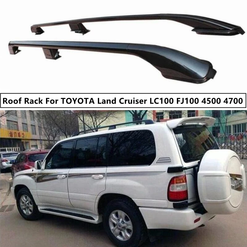 

Car Roof Racks Luggage rack bar For TOYOTA Land Cruiser LC100 FJ100 4500 4700 1998-2007 Screw fixing High Quality Aluminum Alloy