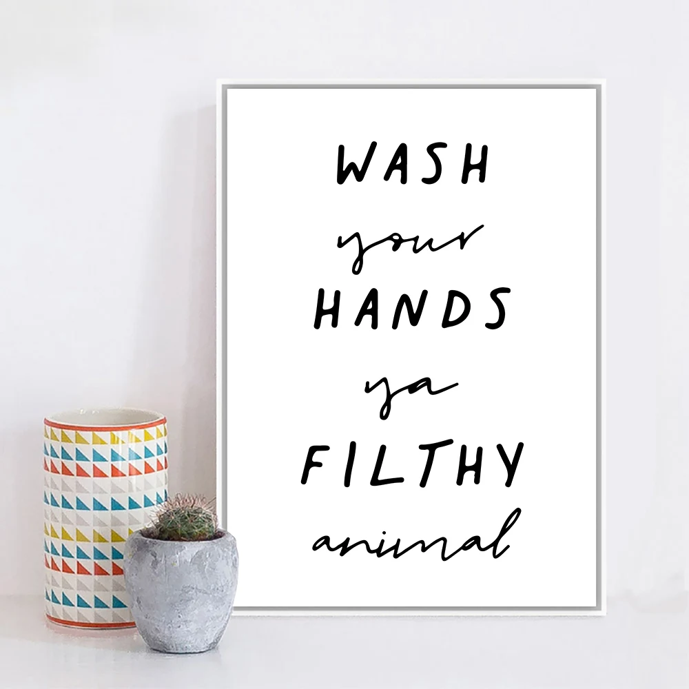 Wash Your Hands Filthy Animal Wall Art Canvas Painting Poster Toile Quote Black And White Print Modern Bathroom Decor Picture