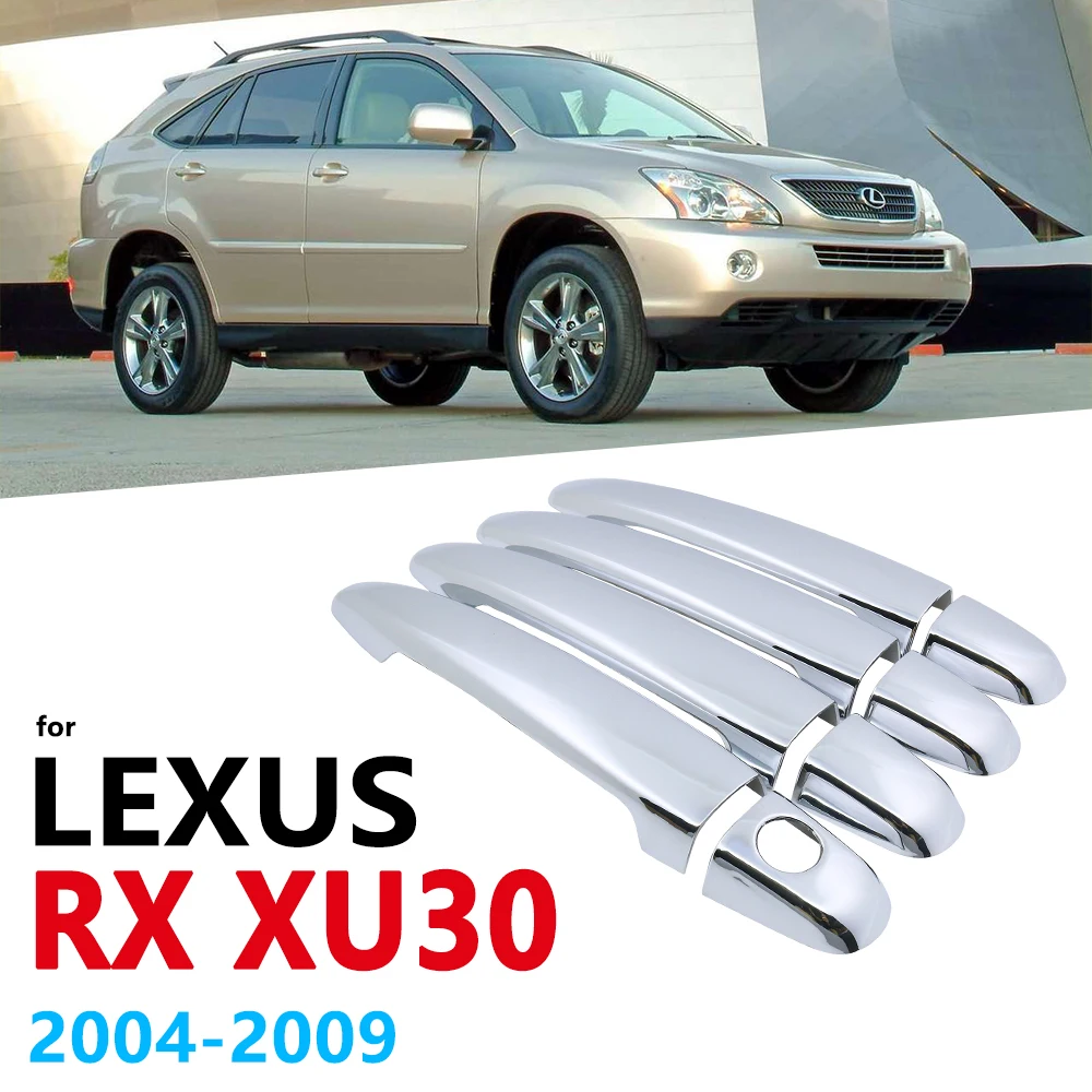 

Хромированные ручки, набор накладок для Lexus RX XU30 30 2004 ~ 2008 RX300 RX330 RX350 RX400h, аксессуары, наклейки, Стайлинг автомобиля 2005 2006
