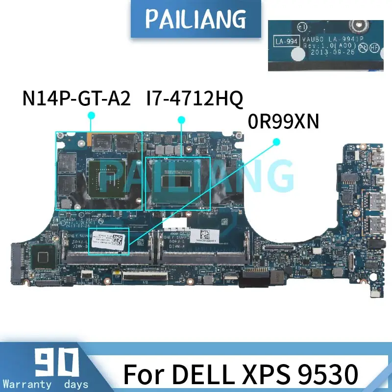 

I7-4712HQ For DELL XPS 9530 Laptop Motherboard CN-0R99XN 0R99XN LA-9941P SR1PZ N14P-GT-A2 DDR3 Notebook Mainboard Full Tested