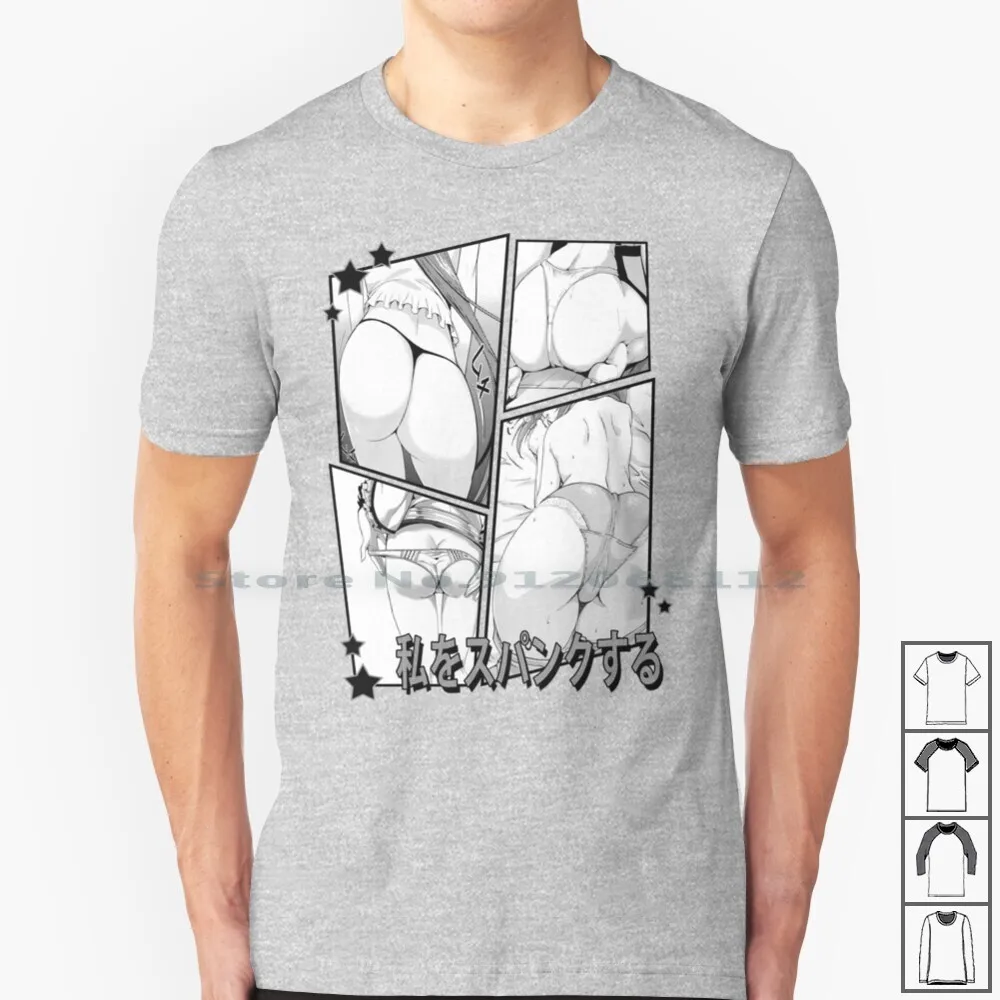 Spank Me 100% Cotton T Shirt Hentai Weaboo Sexy Ecchi Lewd Booty Big Butts Spank Me Pervert Japanese Manga I Love Ass Hentie