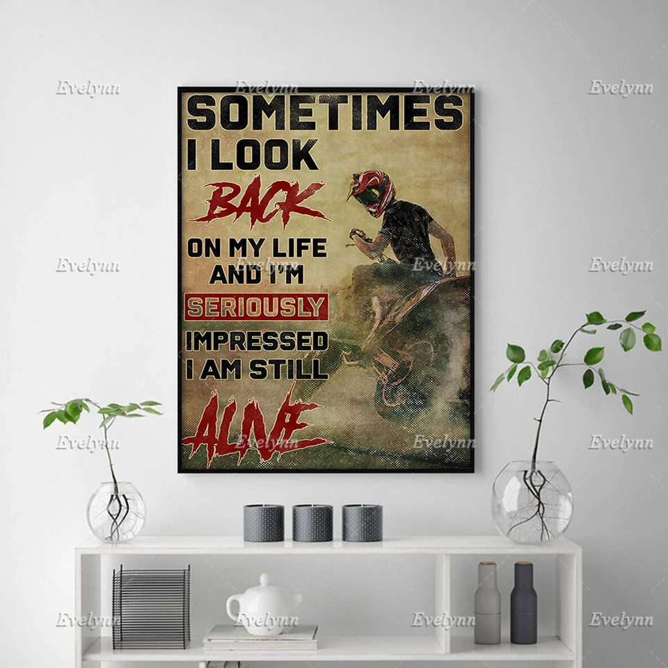 Motocross Dirt Bike Biker Poster Sometimes I Look Back On My Life Home Decor Prints Wall Art Canvas Unique Gift Floating Frame