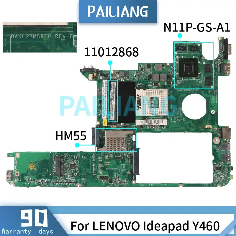 

PAILIANG Laptop motherboard For LENOVO Ideapad Y460 Mainboard DAKL2BMB8F0 11012868 HM55 N11P-GS-A1 DDR3 TESTED