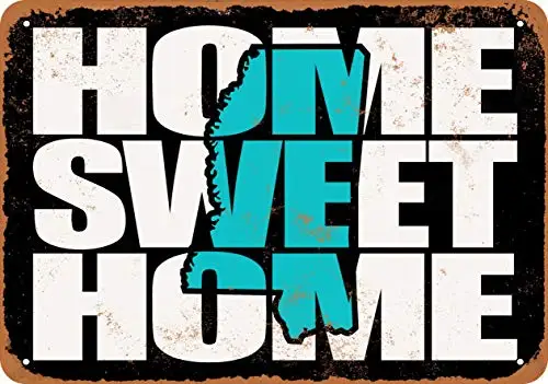 

Metal Sign - Home Sweet Home Mississippi Black Teal - Vintage Look Wall Decor for Cafe beer Bar Decoration Crafts