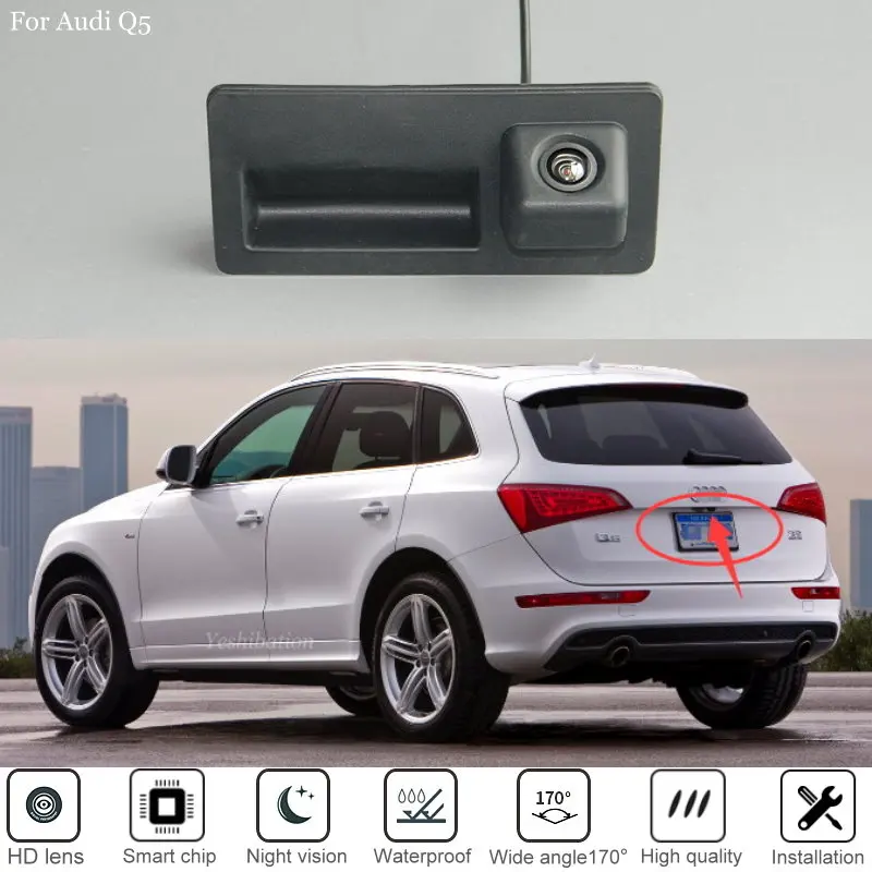 Car Trunk Handle Rear Camera For Audi Q5 2010 2011 2012 2013 2014 2015 2016 2017 2018 Back Up Camera HD CCD Night Vision